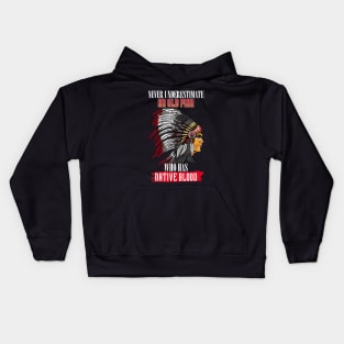 Never underestimate an old man with native blood american Kids Hoodie